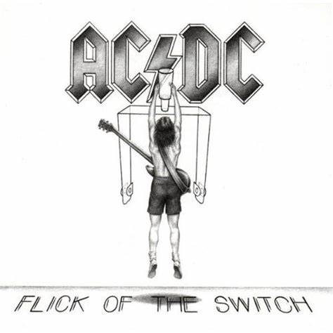 AC/DC – Flick Of The Switch