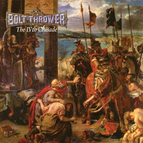 Bolt Thrower – The IVth Crusade