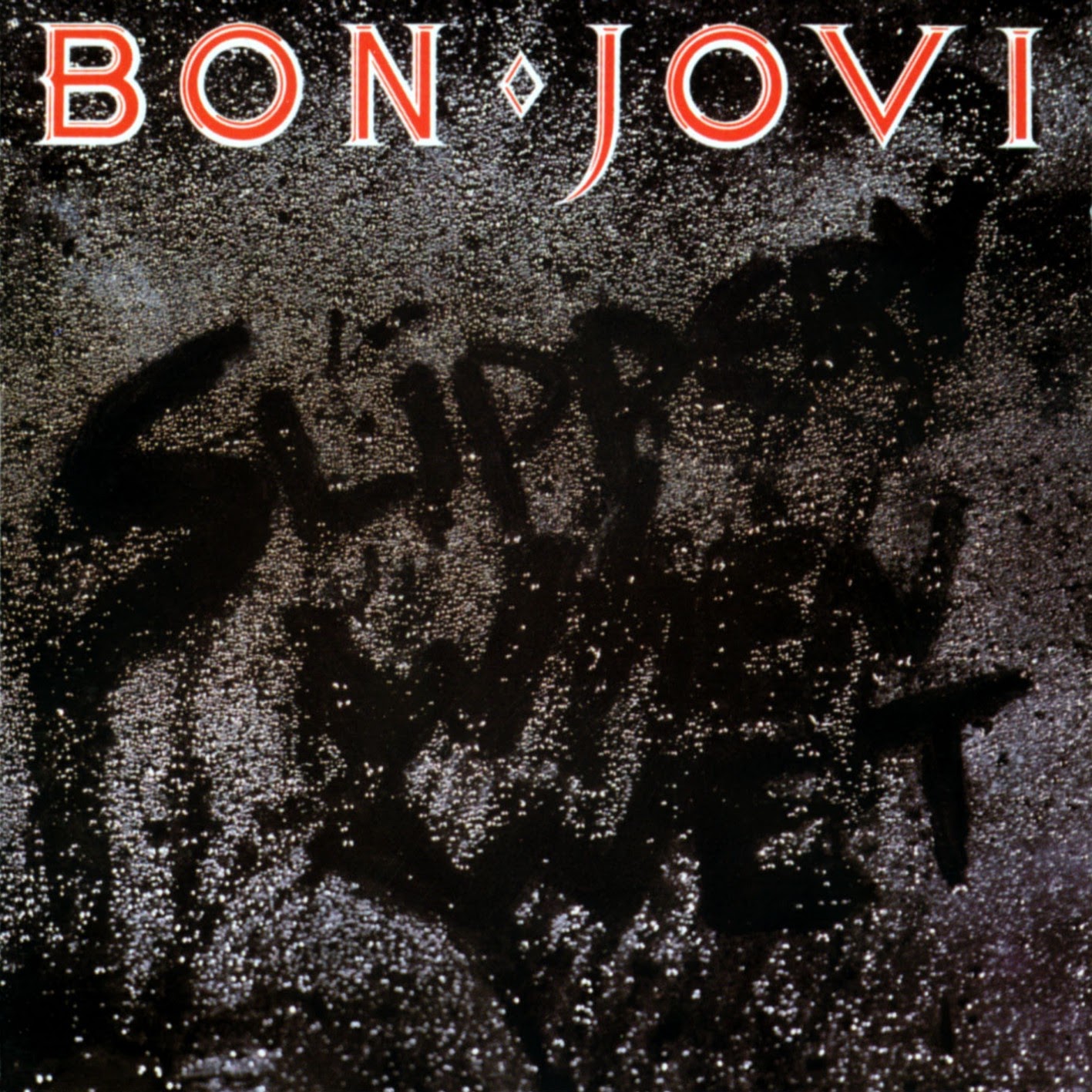 Bon Jovi – Slippery When Wet