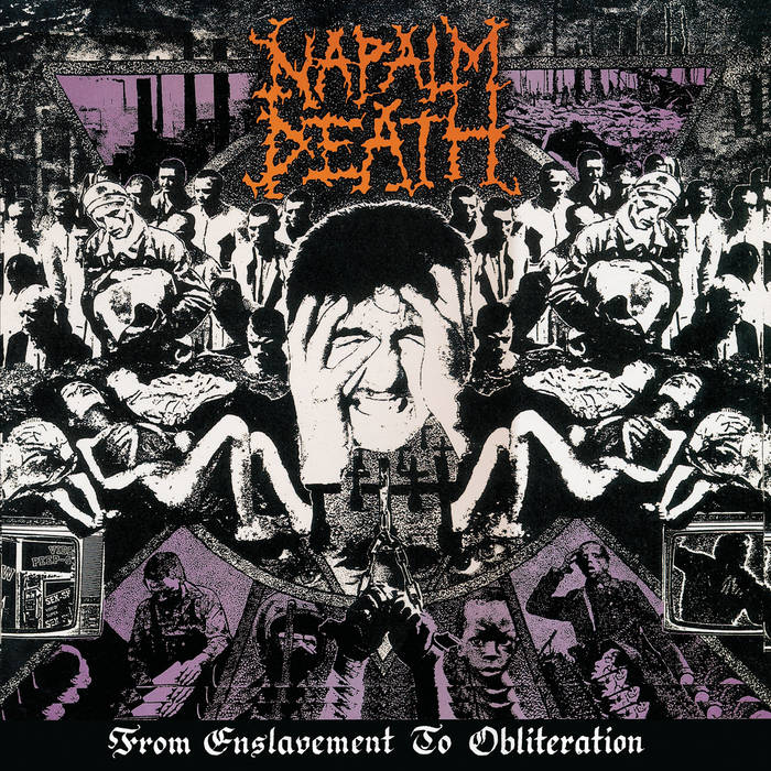 Napalm Death – From Enslavement To Obliteration