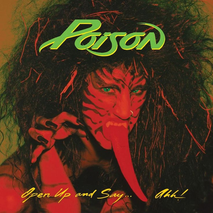 Poison – Open Up And Say Ahh!