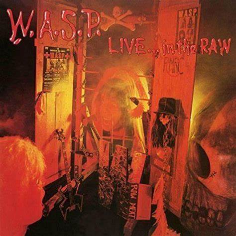 WASP – Live In The Raw