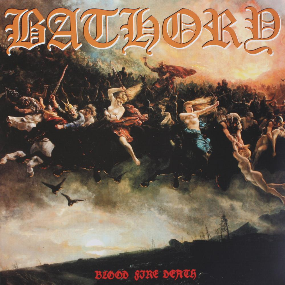 Bathory – Blood Fire Death