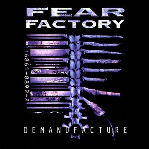 Fear Factory – Demanufacture