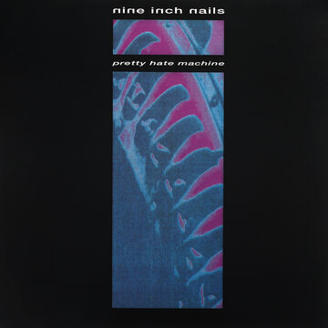 Nine Inch Nails – Pretty Hate Machine