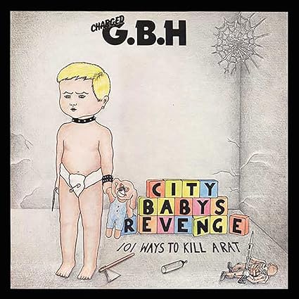 Charged GBH – City Baby’s Revenge