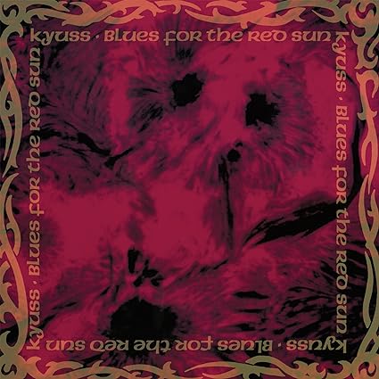 Kyuss – Blues For The Red Sun