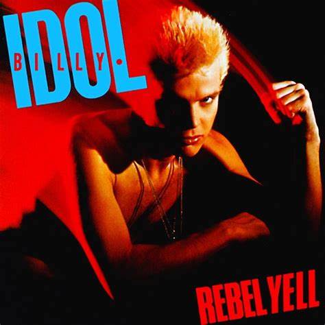 Billy Idol – Rebel Yell