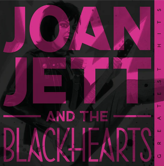 Joan Jett And The Black Hearts – Greatest Hits