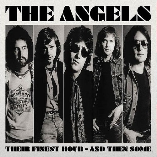 The Angels – Their Finest Hour – And Then Some