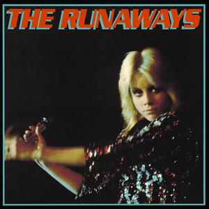 The Runaways – The Runaways